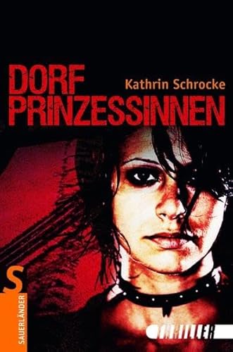 Dorfprinzessinnen (Sauerländer Jugendbuch)