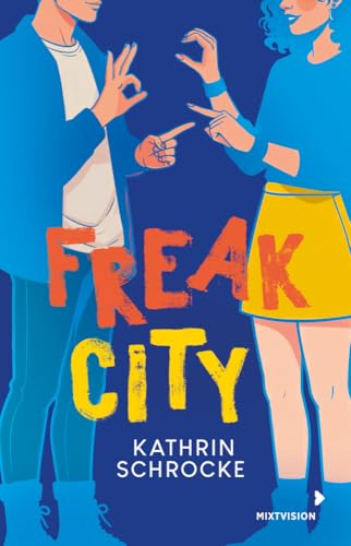 Freak City von mixtvision Medienges.mbH