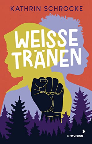 Weiße Tränen: Aufrüttelndes Jugendbuch ab 12 Jahren über das Thema Alltagsrassismus