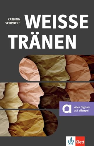 Weiße Tränen: Lektüre mit digitalen Extras (BNE - Bibliothek Nachhaltige Entwicklung) von Klett Sprachen GmbH