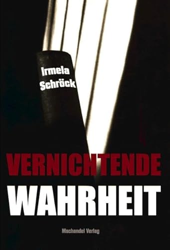 Vernichtende Wahrheit