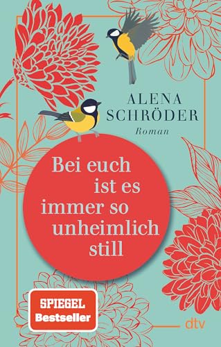 Bei euch ist es immer so unheimlich still: Roman | »Unterhaltsam und bewegend – ein tolles Buch.« NDR Kultur Bei euch ist es immer so unheimlich still: Roman | »Unterhaltsam und bewegend – ein tolles Buch.« NDR Kultur