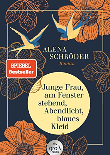 Junge Frau, am Fenster stehend, Abendlicht, blaues Kleid: Roman | »Eine berührende Jahrhundertgeschichte« BRIGITTE – in großer Schrift von dtv Verlagsgesellschaft mbH & Co. KG