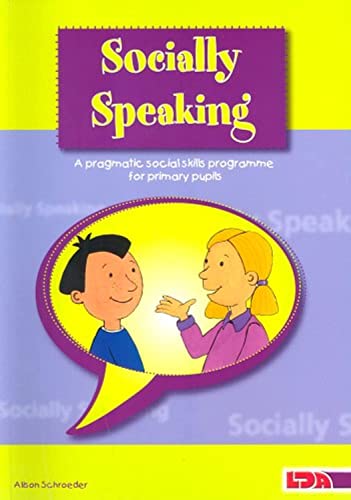 Socially Speaking: Pragmatic Social Skills Programme for Pupils with Mild to Moderate Learning Disabilities von LDA