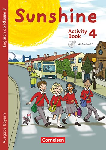 Sunshine - Bayern - 4. Jahrgangsstufe: Activity Book - Mit Audio-CD, Minibildkarten und Faltbox Sunshine - Bayern - 4. Jahrgangsstufe: Activity Book - Mit Audio-CD, Minibildkarten und Faltbox