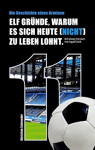 Elf Gründe, warum es sich heute (nicht) zu leben lohnt: Die Geschichte eines Arminen