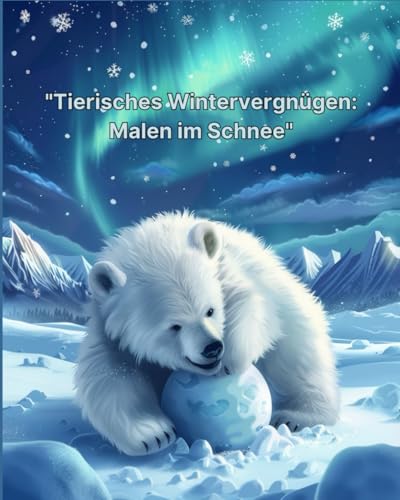 "Tierisches Wintervergnügen: Malen im Schnee": Kreative Auszeit im weißen Wunderland "Tierisches Wintervergnügen: Malen im Schnee": Kreative Auszeit im weißen Wunderland