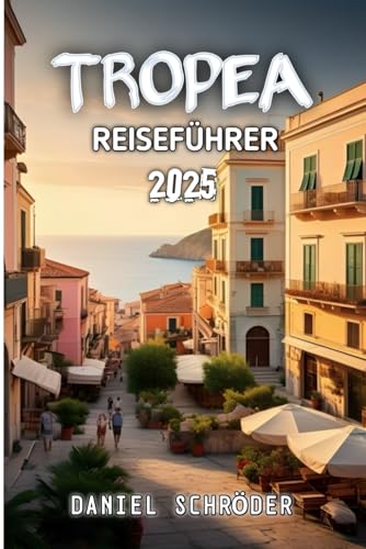Tropea Reiseführer 2025