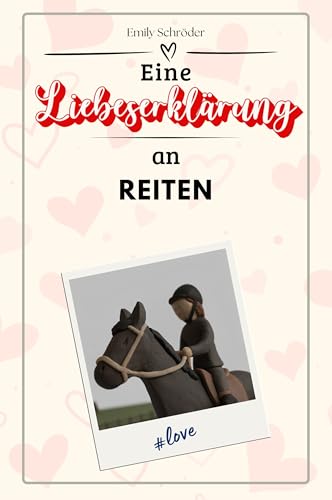 Eine Liebeserklärung an Reiten - Die große Hommage - das perfekte Geschenk für Weihnachten und Geburtstag und jeden Anlass von FlipFlop