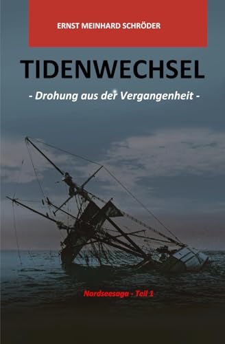 Tidenwechsel: Drohung aus der Vergangenheit von Independently published