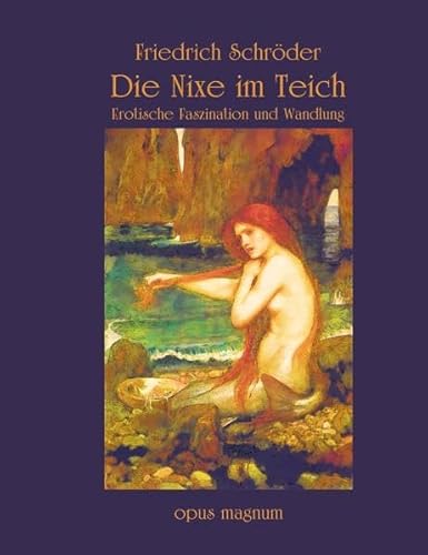 Die Nixe im Teich: Erotische Faszination und Wandlung