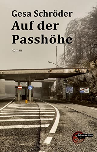 Auf der Passhöhe von Kulturmaschinen Verlag