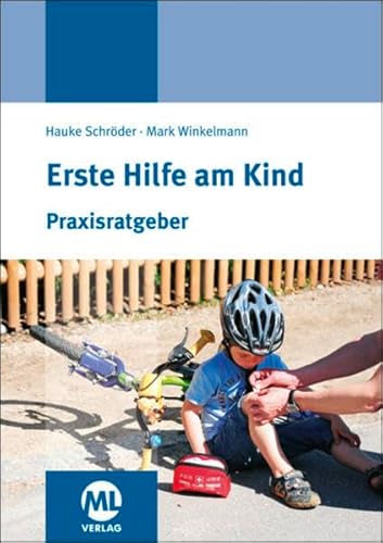 Erste Hilfe am Kind: Praxisratgeber von mgo fachverlage GmbH & Co. KG