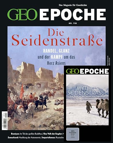 GEO Epoche (mit DVD) / GEO Epoche mit DVD 118/2022 - Seidenstraße und Zentralasien: Das Magazin für Geschichte von Gruner + Jahr