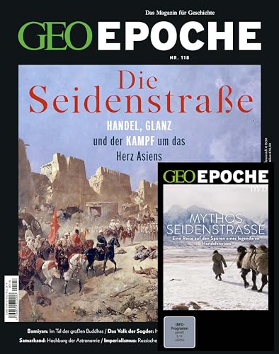 GEO Epoche (mit DVD) / GEO Epoche mit DVD 118/2022 - Seidenstraße und Zentralasien: Das Magazin für Geschichte