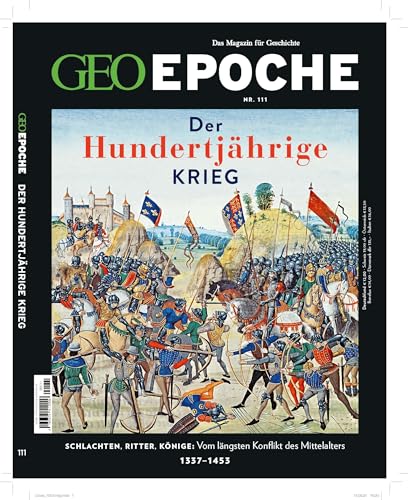 GEO Epoche / GEO Epoche 111/2021 - Der Hundertjährige Krieg: Das Magazin für Geschichte von Gruner + Jahr