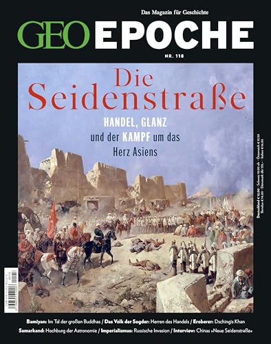 GEO Epoche / GEO Epoche 118/2022 - Seidenstraße und Zentralasien: Das Magazin für Geschichte