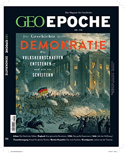 GEO Epoche (mit DVD) / GEO Epoche mit DVD 110/2021 - Demokratien – Wie sie entstehen, wie sie scheitern!: Das Magazin für Geschichte GEO Epoche (mit DVD) / GEO Epoche mit DVD 110/2021 - Demokratien – Wie sie entstehen, wie sie scheitern!: Das Magazin für Geschichte von Gruner + Jahr