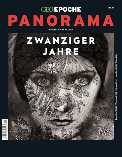 GEO Epoche PANORAMA / GEO Epoche PANORAMA 19/2020 Die zwanziger Jahre: Geschichte in Bildern von Gruner + Jahr Geo-Mairs