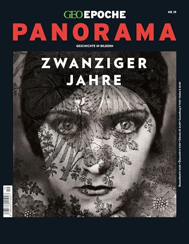 GEO Epoche PANORAMA / GEO Epoche PANORAMA 19/2020 Die zwanziger Jahre: Geschichte in Bildern GEO Epoche PANORAMA / GEO Epoche PANORAMA 19/2020 Die zwanziger Jahre: Geschichte in Bildern