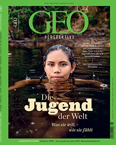 GEO Perspektive 2/19 - Die Jugend der Welt GEO Perspektive 2/19 - Die Jugend der Welt von Gruner & Jahr / Mairdumont