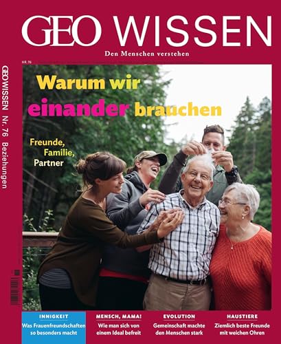 GEO Wissen / GEO Wissen 76/2022 - Warum wir einander brauchen: Den Menschen verstehen von Gruner + Jahr Geo-Mairs