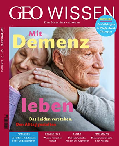 GEO Wissen / GEO Wissen 77/2022 - Mit Demenz leben: Den Menschen verstehen von Gruner + Jahr Geo-Mairs