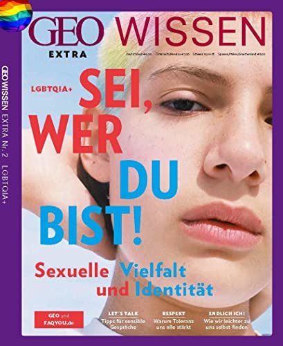 GEO Wissen Extra 1/2022 - LGBTQI+, Sei, wie du bist! von Gruner + Jahr Geo-Mairs