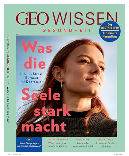 GEO Wissen Gesundheit / GEO Wissen Gesundheit 17/21 - Was die Seele stark macht
