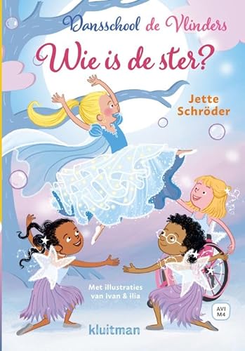 Dansschool de Vlinders. Wie is de ster? (Lekker lezen met Kluitman) von Kluitman Alkmaar B.V., Uitgeverij