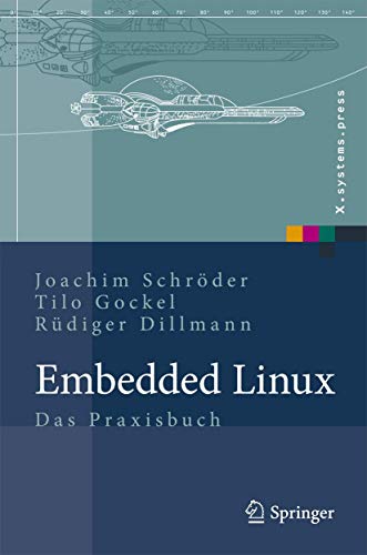 Embedded Linux: Das Praxisbuch (X.systems.press)