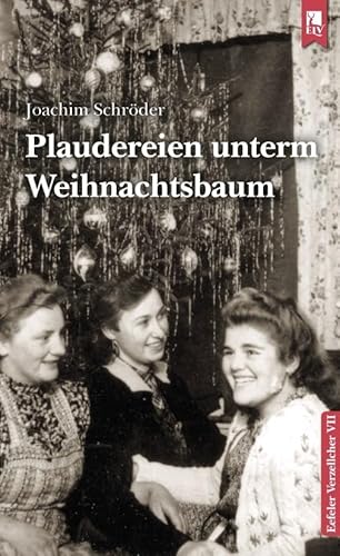 Plaudereien unterm Weihnachtsbaum: Eefeler Verzellcher Band VII von Eifeler Literaturverlag