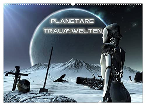 Planetare Traumwelten (Wandkalender 2023 DIN A2 quer): Eine bildgewaltige Reise durch fremde Welten. Ein Muss für jeden Science Fiction Fan. (Monatskalender, 14 Seiten ) (CALVENDO Kunst)
