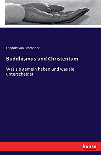 Buddhismus und Christentum: Was sie gemein haben und was sie unterscheidet