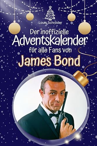 Der inoffizielle Adventskalender für alle Fans von James Bond - Hochwertige Hardcover-Ausgabe - das perfekte Geschenk 2024 Der inoffizielle Adventskalender für alle Fans von James Bond - Hochwertige Hardcover-Ausgabe - das perfekte Geschenk 2024 von FlipFlop