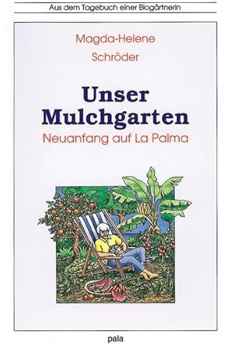 Unser Mulchgarten Neuanfang auf La Palma