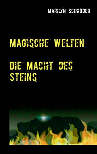 Magische Welten: Die Macht des Steins