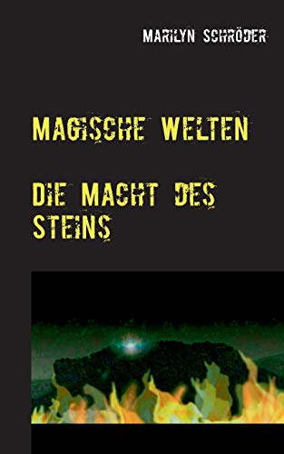 Magische Welten: Die Macht des Steins