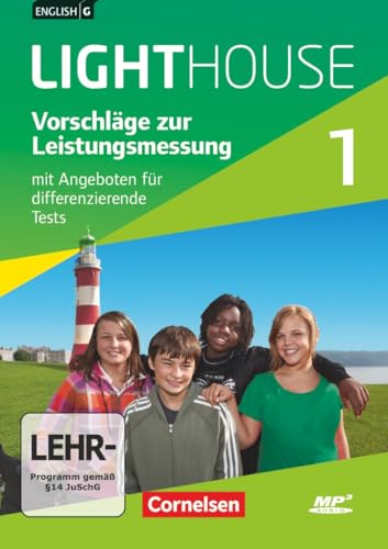 English G Lighthouse|NULL|Allgemeine Ausgabe|Band 1: 5. Schuljahr|Vorschläge zur Leistungsmessung|Mit Angeboten für differenzierende Tests|CD-Extra|Audio-Dateien auch als MP3 von Cornelsen Verlag