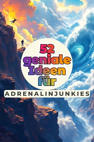 52 geniale Ideen für Adrenalinjunkies von FlipFlop