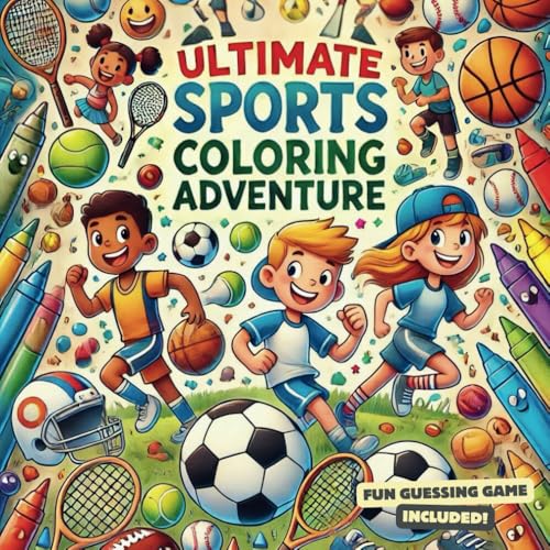 The Ultimate Sports Coloring Adventure von Independently published