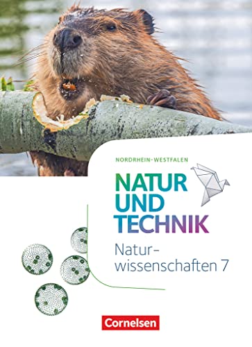 Natur und Technik - Naturwissenschaften: Neubearbeitung - Nordrhein-Westfalen - 7. Schuljahr: Schulbuch