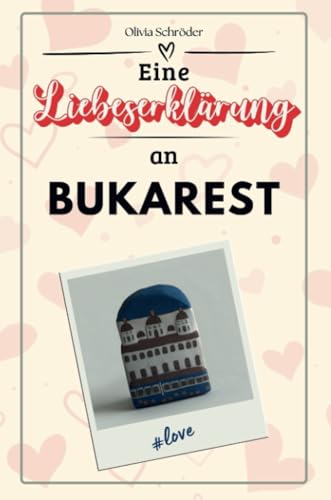 Eine Liebeserklärung an Bukarest - Die große Hommage - das perfekte Geschenk für Weihnachten und Geburtstag und jeden Anlass Eine Liebeserklärung an Bukarest - Die große Hommage - das perfekte Geschenk für Weihnachten und Geburtstag und jeden Anlass von FlipFlop