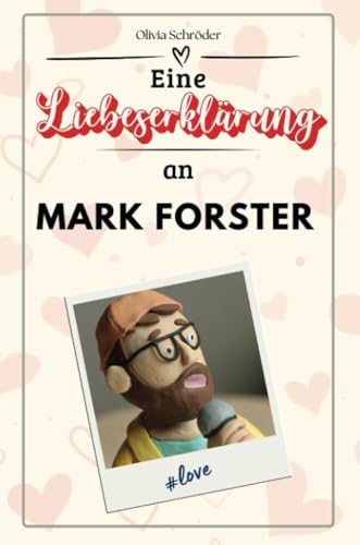 Eine Liebeserklärung an Mark Forster: Die große Hommage - das perfekte Geschenk für Weihnachten und Geburtstag und jeden Anlass Eine Liebeserklärung an Mark Forster: Die große Hommage - das perfekte Geschenk für Weihnachten und Geburtstag und jeden Anlass von FlipFlop