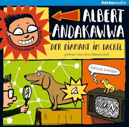 Albert Andakawwa (2). Der Diamant im Dackel: Lesung