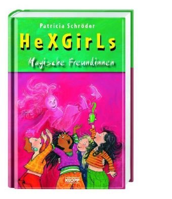 Hexgirls - Magische Freundinnen: Doppelband. Hexgirls - eine magische Clique; Hexgirls auf Klassenfahrt Hexgirls - Magische Freundinnen: Doppelband. Hexgirls - eine magische Clique; Hexgirls auf Klassenfahrt