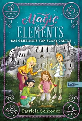 Magic Elements (Band 2): Das Geheimnis von Scary Castle von KARIBU