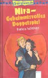 Mira - Geheimnisvolles Doppelspiel Mira - Geheimnisvolles Doppelspiel