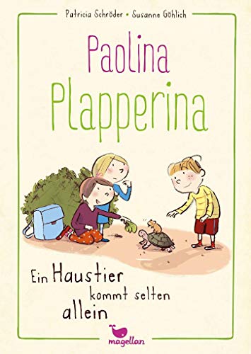 Paolina Plapperina - Ein Haustier kommt selten allein Paolina Plapperina - Ein Haustier kommt selten allein