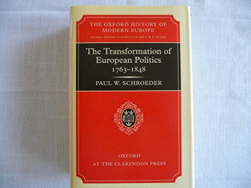 The Transformation of European Politics 1763-1848 (Oxford History of Modern Europe) von Clarendon Press